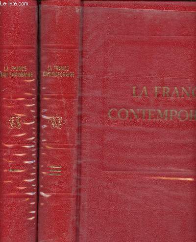 La france contemporaine : les doctrines, les ides et les faits en 2 tomes (tomes 1+2)