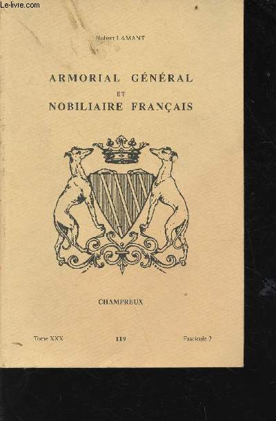 Armorial gnral et nobiliaire franais n119- tome 30 - Fascicule 3