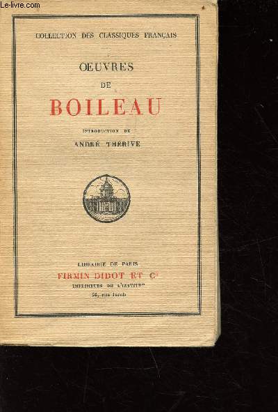 Oeuvres de Boileau - introduction de Andr Thrive
