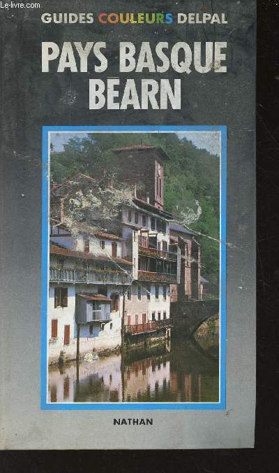 Pays Basque Bearn - Guides couleur Delpal