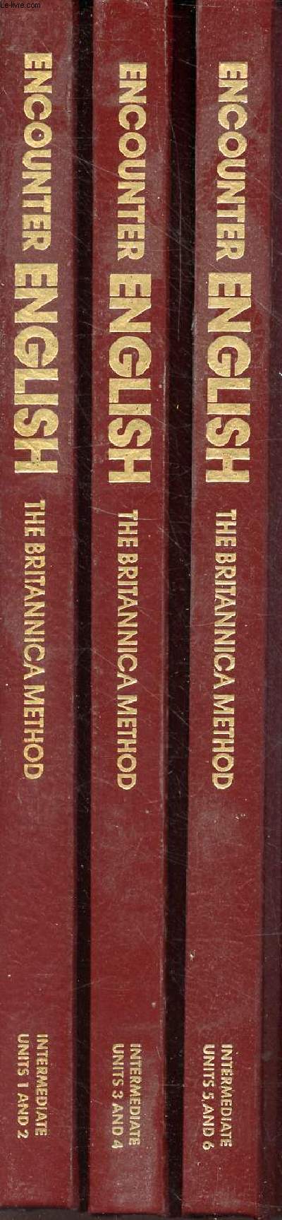 Encounter English - the Britannica Method - perfect your english - Intermediate - en 4 volumes (vol. 1:units 1 and 2 - vol. 2:units 3 and 4 - vol.3:units 5 and 6 - vol. 4: ouvrage explicatif)