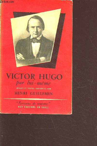 Victor Hugo par lui-mme