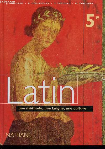 Latin, une mthode, une langue, une cutlure - 5e