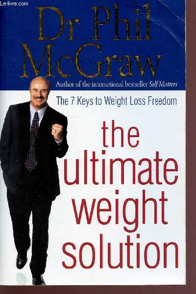 The ultime weight Solution - The 7 keys to weight loss freedom