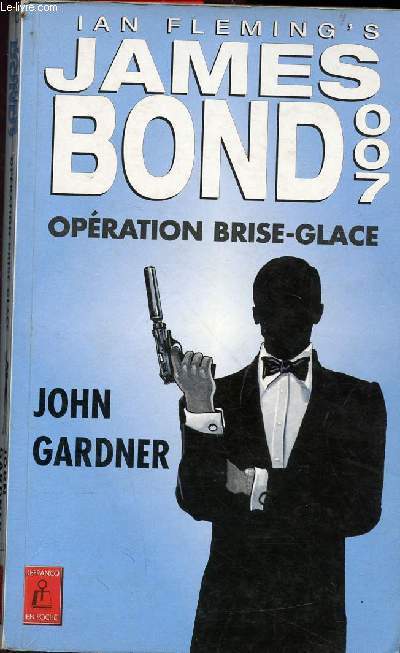 Fleming's Ian - James Bond - Opration Brise-Glace - Collection Lefranc en poche n1903