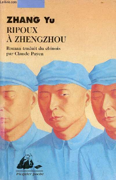 Ripoux  Zhengzhou - Collection Picquier poche n217.