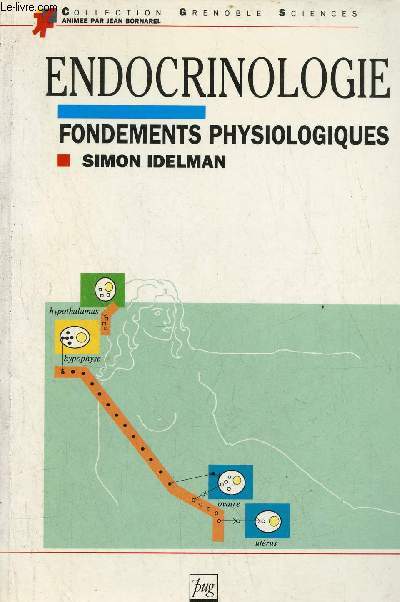 Endocrinologie fondements physiologiques - Collection Grenoble Sciences.