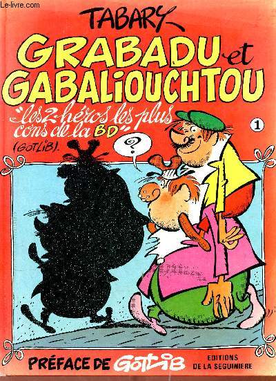 Grabadu et Gabaliouchtou - tome 1.