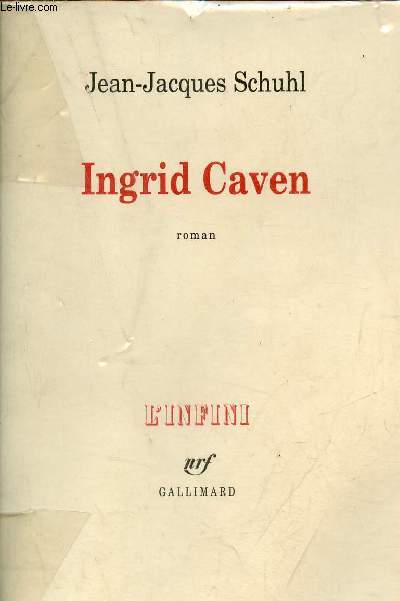 Ingrid Caven - roman - Collection l'infini.