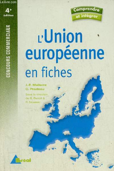 L'Union Europenne en fiches - 4e dition - Collection comprendre et intgrer.