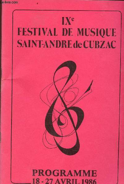 Programme : IXe Festival de musique Saint-Andre-de-Cubzac - Programme 18-27 avril 1986