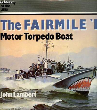 The Fairmile 'D' motor torpedo boat - anatomy of the ship.