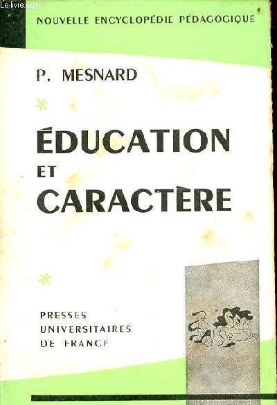 Education et caractre - Collection Nouvelle encyclopdie pdagogique.
