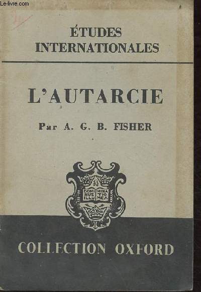 L'Autarcie - Etudes internationales - Collection Oxford.