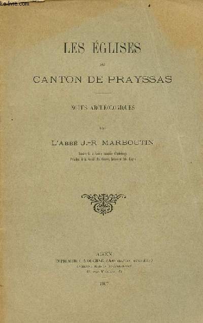 Les glises du canton de Prayssas - notes archologiques.