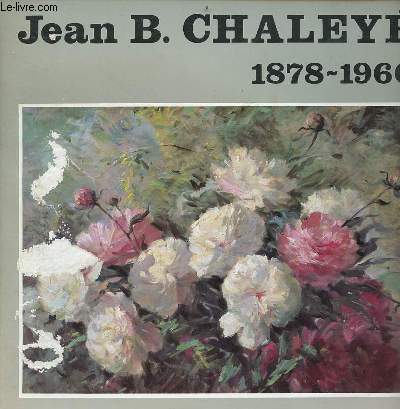 Jean B.Chaley 1878-1960.