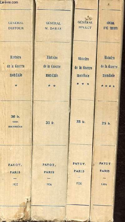 Histoire de la guerre mondiale - En 4 tomes (4 volumes) - Tomes 1 + 2 + 3 + 4 - Collection de mmoires, tudes et documents pour servir  l'histoire de la guerre.