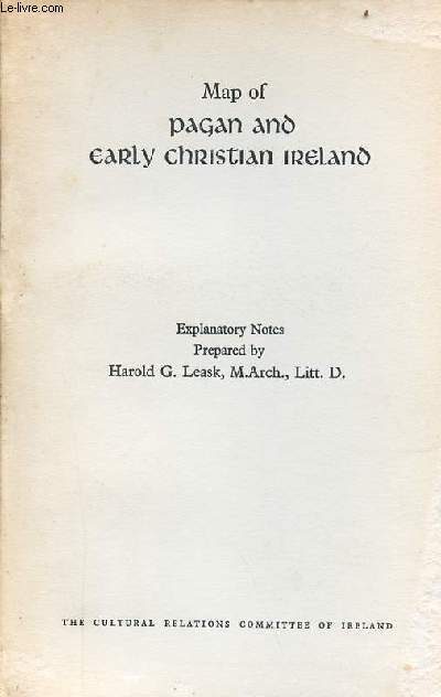 Map of pagan and early Christian Ireland - Explanatory notes.