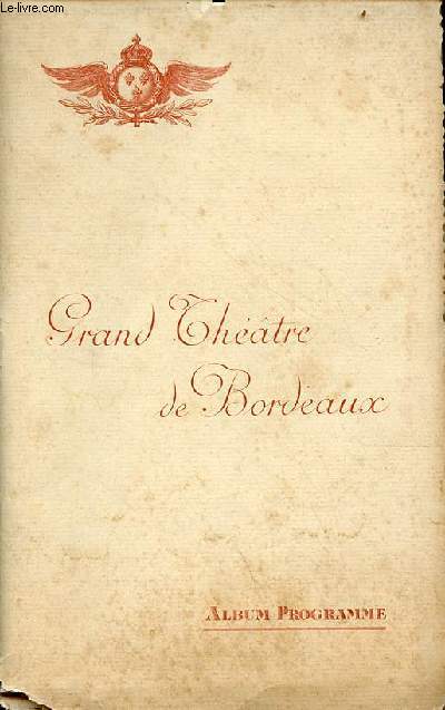 Album programme saison 1925-1926 Grand Thtre de Bordeaux.