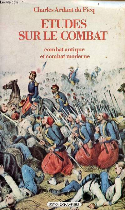 Etudes sur le combat - combat antique et combat moderne.