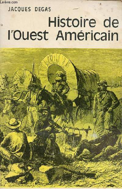Histoire de l'Ouest Amricain - envoi de l'auteur.
