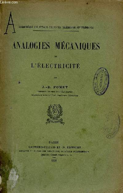 Analogies mcaniques de l'lectricit - Collection Bibliothque des annales des postes, tlgraphes et tlphones.