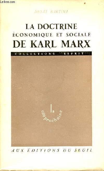 La doctrine conomique et sociale de Karl Marx - Collections esprit.