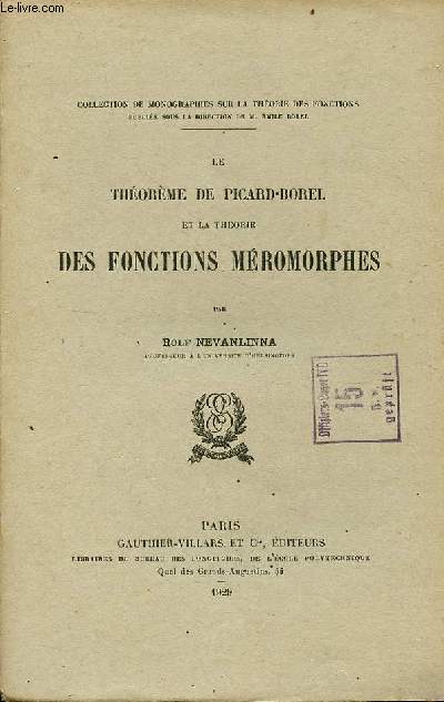Le thorme de Picard-Borel et la thorie des fonctions mromorphes - Collection de monographies sur la thorie des fonctions.