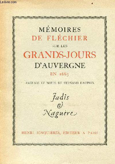 Mmoires de Flchier sur les grands-jours d'Auvergne en 1665 - Collection jadis & nagure.
