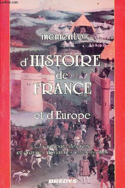Memento d'histoire de France et d'Europe - 2e dition.