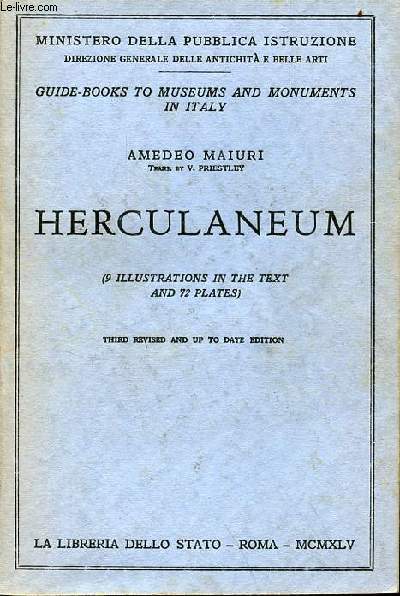 Herculaneum - Ministero della pubblica istruzione - guide books to museums and monuments in italy - third revised and up to date edition.