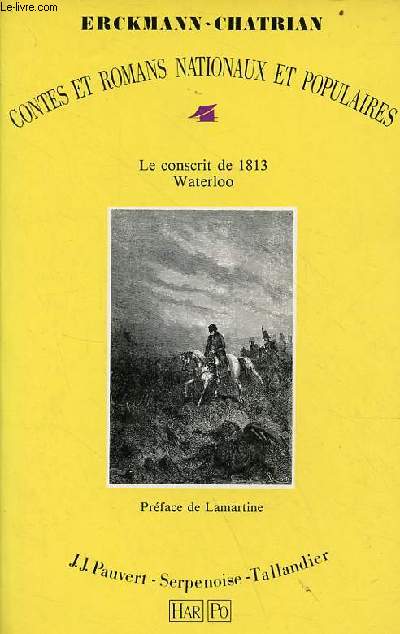 Contes et romans nationaux populaires - Tome 4 : Le conscrit de 1813 waterloo.