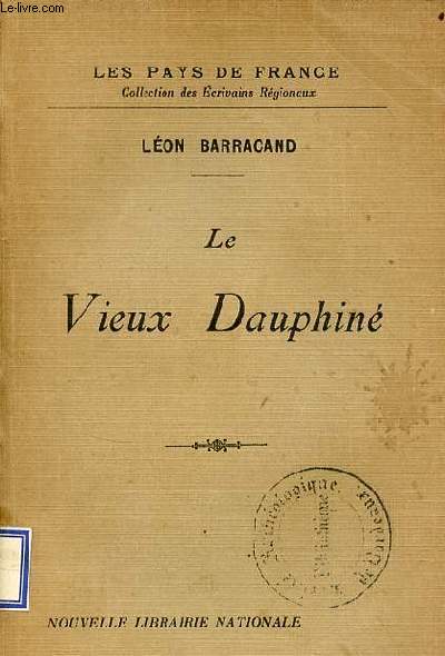 Le vieux dauphin - Collection les pays de France.