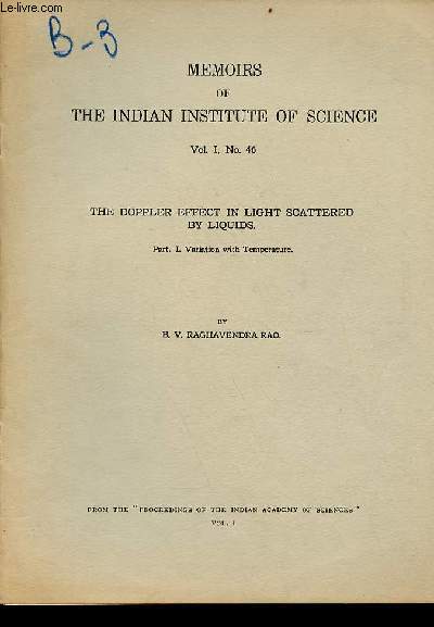 Memoirs of the indian institute of science vol.I n46 - The doppler effect in light scattered by liquids - Part I : Variation with temperature.