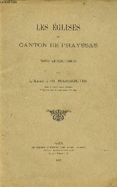 Les glises du canton de Prayssas - notes archologiques.