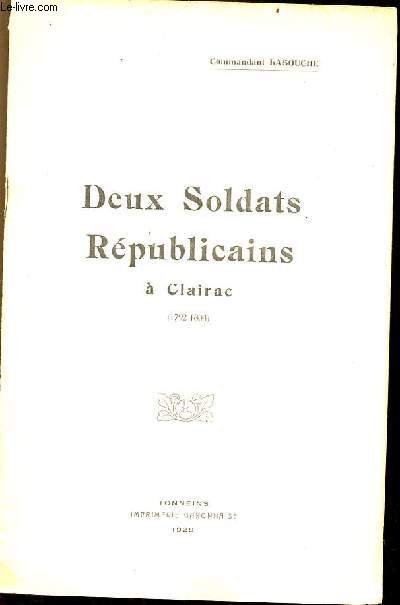 Deux soldats rpublicains  Clairac 1792-1804.