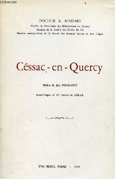 Cssac-en-Quercy sa prhistoire, ses origines, son histoire, ses seigneurs.