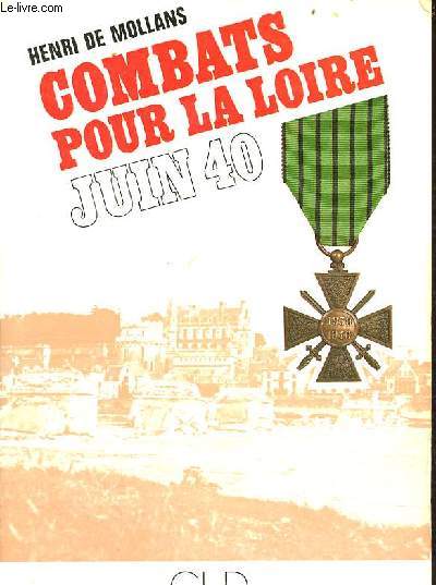 Combats pour la Loire juin 40.