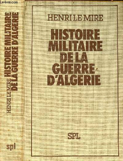 Histoire militaire de la guerre d'Algrie - envoi de l'auteur
