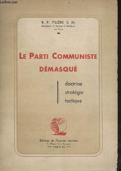 Le parti communiste dmasqu - doctrine, stratgie, tactique.