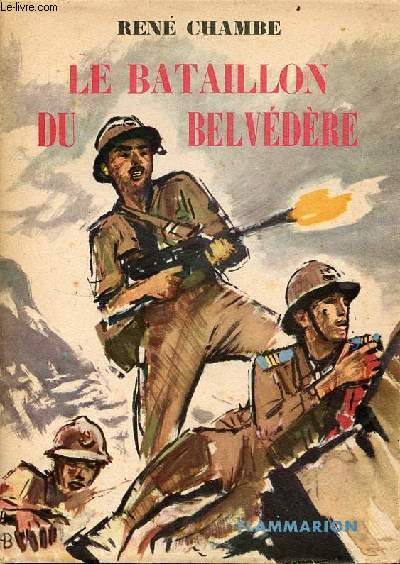 Le bataillon du Belvdre - Collection l'aventure vcue.