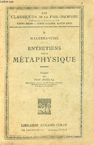 Entretiens sur la mtaphysique et sur la religion suivis d'extraits des entretiens sur la mort - Tome 1 - Collection les classiques de la philosophie n2.
