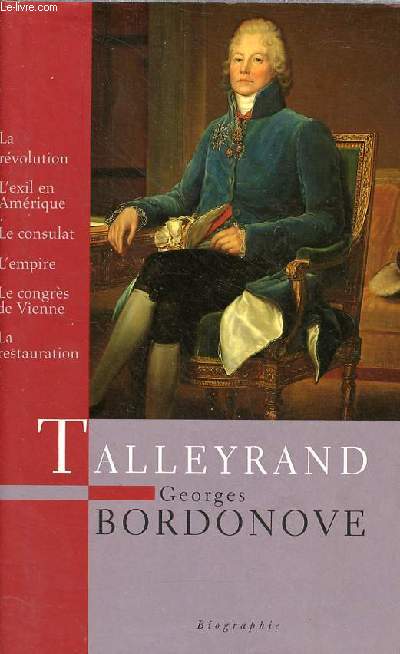 Talleyrand prince des diplomates - biographie - Collection les grandes heures de l'histoire de France.