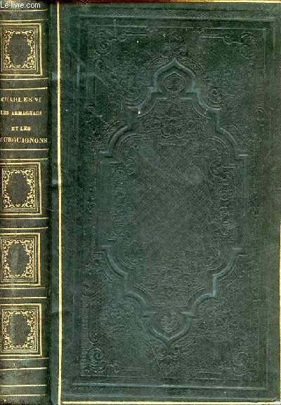 Charles VI les armagnacs et les bourguignons - 2e dition - Collection bibliothque de la jeunesse chrtienne.