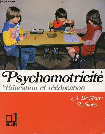 Psychomotricit ducation et rducation niveaux maternel et primaire - Collection du centre d'tudes pdagogiques de Mons.