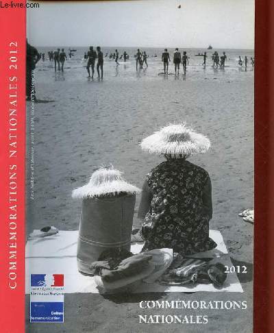 Commmorations nationales 2012 - Ministre de la culture et de la communication direction gnrale des patrimoines archives de France.