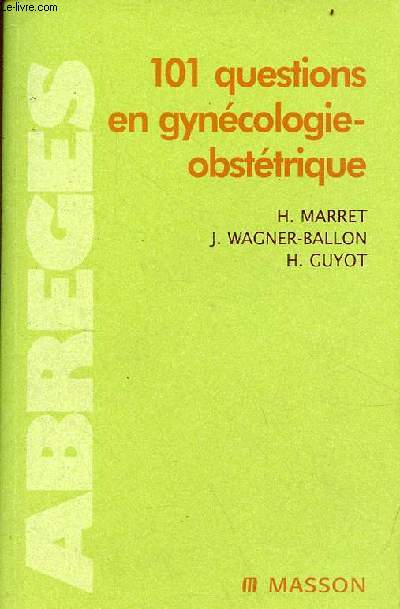 101 questions en gyncologie-obsttrique - Collection abrgs.