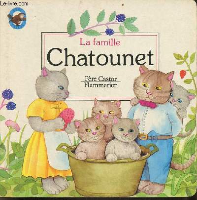 La famille Chatounet - Collection bb castor.