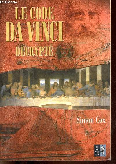 Le Code Da Vinci dcrypt - le guide non autoris.
