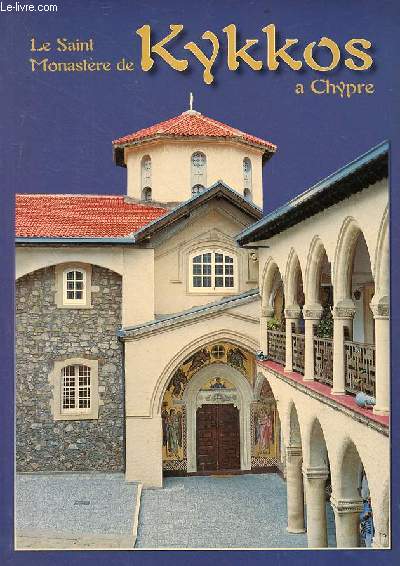 Le Saint Monastre de Kykkos  Chypre.